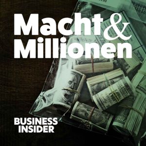 Macht und Millionen